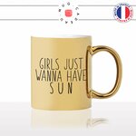 mug-tasse-doré-or-gold-girl-just-wanna-have-sun-soleil-été-bronzage-copines-femme-maman-humour-fun-idée-cadeau-personnalisé-café-thé2-min