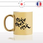 mug-tasse-doré-or-gold-take-the-risk-prends-le-risque-original-motivation-sport-fitness-muscu-humour-fun-idée-cadeau-personnalisé-café-thé-min