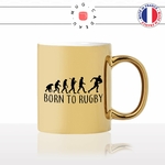 mug-tasse-or-doré-gold-born-to-rugby-sport-viril-6-nation-rugbyman-evolution-humaine-homme-cool-idée-cadeau-fun-café-thé-personnalisé2-min