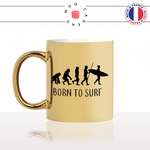 mug-tasse-or-doré-gold-born-to-surf-surfing-vague-paddle-planche-sport-evolution-humaine-cool-idée-cadeau-fun-café-thé-personnalisé-min