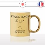 mug-tasse-or-gold-doré-geek-stand-back-im-trying-science-scientifique-école-expérience-humour-fun-idée-cadeau-personnalisé-café-thé2-min