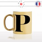 mug-tasse-or-doré-gold-lettre-initiale-calligraphie-fonte-ecriture-lettrine-p-prénom-idée-cadeau-fun-originale-personnalisée-café-thé-chocolat-min