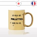 mug-tasse-gold-or-doré-je-veux-paillettes-dans-ma-vie-internet-meme-troll-unique-idée-cadeau-fun-personnalisé-café-thé2-min
