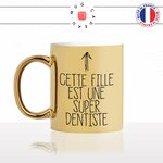 mug-tasse-or-gold-doré-cette-femme-est-une-super-dentiste-dents-chirurgienne-études-école-offrir-collegue-humour-fun-idée-cadeau-café-thé-min