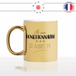 mug-tasse-or-gold-doré-je-suis-fonctionnaire-et-alors-travail-métier-fonction-publique-travailleur-état-fun-collegue-humour-idée-cadeau-café-thé-min