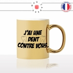 mug-tasse-gold-doré-or-jai-une-dent-contre-vous-dentiste-docteur-étudiant-chirurgien-interne-idée-cadeau-fun-originale-personnalisé-café-thé2-min