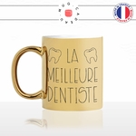 mug-tasse-gold-doré-or-la-meilleure-dentiste-femme-dentiste-docteur-étudiant-chirurgien-interne-idée-cadeau-fun-originale-personnalisé-café-thé-min