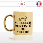 mug-tasse-gold-doré-or-meilleur-dentiste-du-monde-homme-femme-docteur-chirurgien-couronne-idée-cadeau-fun-originale-personnalisé-café-thé-min