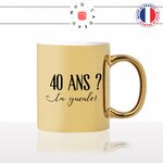 mug-tasse-gold-or-doré-anniversaire-30-40-ans-ta-gueule-fete-age-perso-drole-humour-offrir-cool-fun-original-idée-cadeau-personnalisé-café-thé2-min