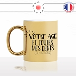 mug-tasse-gold-or-doré-anniversaire-age-et-toutes-mes-dents-40-ans-50-60-drole-humour-cool-fun-original-idée-cadeau-personnalisé-café-thé-min