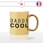 mug-tasse-gold-or-doré-daddy-cool-homme-super-papa-de-père-mari-anniversaire-fete-des-peres-fun-original-idée-cadeau-personnalisé-café-thé2-min