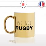 mug-tasse-gold-doré-or-we-are-rugby-rugbyman-tournois-6-nations-world-cup-sport-homme-idée-cadeau-fun-original-personnalisé-café-thé-min