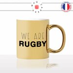 mug-tasse-gold-doré-or-we-are-rugby-rugbyman-tournois-6-nations-world-cup-sport-homme-idée-cadeau-fun-original-personnalisé-café-thé2-min
