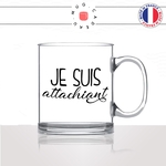 mug-tasse-en-verre-transparent-glass-je-suis-attachiant-homme-chiant-amoureux-couple-st-valentin-amour-fun-café-thé-idée-cadeau-original-personnalisable2-min