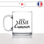 mug-tasse-en-verre-transparent-glass-mon-mimi-damour-surnom-amoureux-couple-st-valentin-amour-fun-café-thé-idée-cadeau-original-personnalisable-min