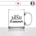 mug-tasse-en-verre-transparent-glass-mon-mimi-damour-surnom-amoureux-couple-st-valentin-amour-fun-café-thé-idée-cadeau-original-personnalisable2-min