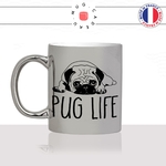 tasse-mug-argenté-silver-argent-pug-life-race-dog-humour-chien-amour-mignon-animal-chiot-noir-fun-café-thé-idée-cadeau-original-personnalisé-min