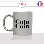 mug-tasse-silver-argenté-canard-calligraphie-lettrine-mot-coin-coin-homme-couple-décoration-ami-idée-cadeau-original-personnalisé-café-thé-min