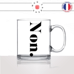 mug-tasse-en-verre-transparent-glass-oui-non-calligraphie-lettrine-mot-boulot-matin-reveil-décoration-amie-idée-cadeau-original-personnalisé-café-thé2-min