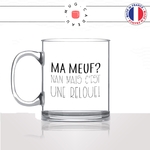mug-tasse-en-verre-transparent-glass-ma-meuf-cest-une-reloue-femme-chiante-couple-amour-cool-humour-fun-idée-cadeau-personnalisé-café-thé-min