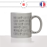 mug-tasse-silver-argenté-argent-bad-day-good-coffee-matin-reveil-collegue-travail-cool-humour-fun-idée-cadeau-personnalisé-café-thé2-min