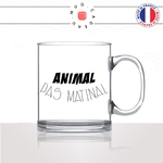 mug-tasse-en-verre-transparent-glass-cafe-animal-pas-matinal-matin-reveil-week-end-humour-boulot-idée-cadeau-original-personnalisé-café-thé2