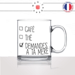 mug-tasse-en-verre-transparent-glass-demande-a-ta-mere-matin-reveil-collegues-travail-drole-cool-humour-fun-idée-cadeau-personnalisé-café-thé2