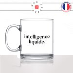 mug-tasse-en-verre-transparent-glass-intelligence-liquide-coffee-matin-reveil-collegue-travail-cool-humour-fun-idée-cadeau-personnalisé-café-thé