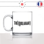 mug-tasse-en-verre-transparent-glass-tequila-apéro-copines-matin-reveil-collegue-travail-cool-humour-fun-idée-cadeau-personnalisé-café-thé