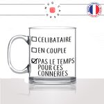 mug-tasse-en-verre-transparent-glass-célibataire-en-couple-pas-le-temps-pour-ces-conneries-homme-femme-humour-cool-idée-cadeau-fun-drole-café-thé-min