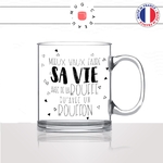 mug-tasse-en-verre-transparent-glass-mieux-vaux-faire-sa-vie-avec-la-bouffe-bouffon-célibataire-citation-philisophique-idée-cadeau-fun-drole-café-thé2-min