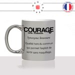mug-tasse-argent-silver-gris-définition-courage-sortir-sans-maquillage-make-up-sephora-femme-humour-cool-idée-cadeau-fun-drole-café-thé-min