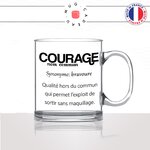 mug-tasse-en-verre-transparent-glass-définition-courage-sortir-sans-maquillage-make-up-sephora-femme-humour-cool-idée-cadeau-fun-drole-café-thé2-min