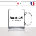 mug-tasse-en-verre-transparent-glass-allergique-au-matin-reveil-collegues-dimanche-copines-femme-homme-idée-cadeau-fun-cool-café-thé-original2