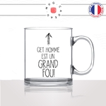 mug-tasse-en-verre-transparent-glass-cet-homme-est-un-grand-fou-couple-amour-collegue-hommes-mec-idée-cadeau-fun-cool-café-thé-original2