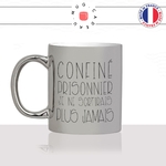 mug-tasse-argent-argenté-silver-confiné-prisonnier-covid-vaccin-confinemant-collegue-femme-homme-idée-cadeau-fun-cool-café-thé-original-min