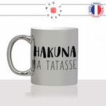 mug-tasse-argent-argenté-silver-hakuna-ma-tatasse-roi-lion-humour-collegue-copines-femme-homme-idée-cadeau-fun-cool-café-thé-original-min