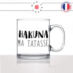 mug-tasse-en-verre-transparent-glass-hakuna-ma-tatasse-roi-lion-humour-collegue-copines-femme-homme-idée-cadeau-fun-cool-café-thé-original2