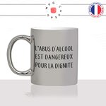 mug-tasse-argent-argenté-silver-labus-dalcool-est-dangeureux-dignité-soirée-filles-copines-femme-homme-mojito-idée-cadeau-fun-cool-café-thé-min