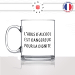 mug-tasse-en-verre-transparent-glass-labus-dalcool-est-dangeureux-dignité-soirée-filles-copines-femme-homme-mojito-idée-cadeau-fun-cool-café-thé