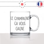 mug-tasse-en-verre-transparent-glass-le-champagne-ca-vous-gagne-apéro-vin-humour-copines-femme-homme-idée-cadeau-fun-cool-café-thé2