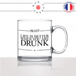 mug-tasse-en-verre-transparent-glass-life-is-better-drunk-apéro-la-vie-est-mieux-saoul-bourré-soirée-fille-collegue-idée-cadeau-fun-cool-café-thé2