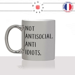 mug-tasse-argent-argenté-silver-not-antisocial-anti-idiots-collegues-covid-copines-femme-homme-idée-cadeau-fun-cool-café-thé-original