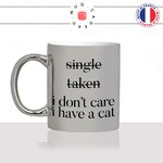 mug-tasse-argent-argenté-silver-single-taken-i-have-a-cat-célibataire-en-couple-jai-un-chat-femme-homme-idée-cadeau-fun-cool-café-thé-original