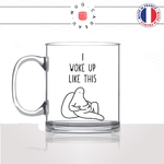 mug-tasse-en-verre-transparent-glass-woke-up-like-this-regime-gros-été-saucisse-beurre-drole-femme-homme-idée-cadeau-fun-cool-café-thé-original