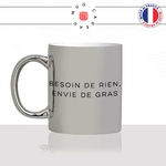 mug-tasse-argent-argenté-silver-besoin-de-rien-envie-de-gras-saucisse-apéro-chocolat-collegue-humour-idée-cadeau-fun-cool-café-thé-min