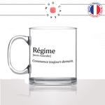 mug-tasse-en-verre-transparent-glass-definition-regime-commence-toujours-demain-apéro-chocolat-collegue-humour-idée-cadeau-fun-cool-café-thé-min