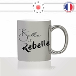 mug-tasse-argent-argenté-silver-beautiful-belle-et-rebelle-jolie-femme-copine-collegue-humour-idée-cadeau-fun-cool-café-thé-original2-min
