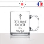 mug-tasse-en-verre-transparent-glass-cette-femme-adore-les-sushis-copine-collegue-decoration-humour-idée-cadeau-fun-cool-café-thé-original2-min