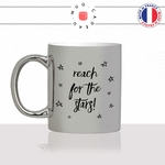 mug-tasse-argent-argenté-silver-reach-for-the-stars-étoiles-femme-reves-collegue-motivation-humour-idée-cadeau-fun-cool-café-thé-original-min